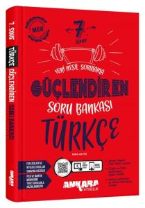 ANKARA 7. SINIF GÜÇLENDİREN TÜRKÇE SORU BANKASI