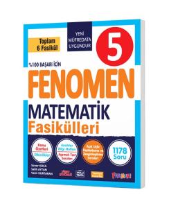 FENOMEN 5. SINIF MATEMATİK FASİKÜLLERİ (TOPLAM
6 FASİKÜL)