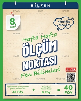 BİLFEN 8. SINIF FEN BİLİMLERİ  HAFTA HAFTA ÖLÇÜM NOKTASI