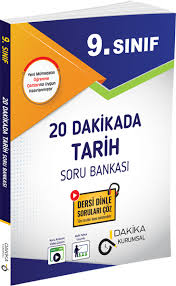 DAKİKA 9. SINIF 20 DAKİKADA TARİH KURUMSAL SORU BANKASI