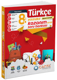 ÇANTA 8. SINIF TÜRKÇE ETKİNLİKLİ KAZANIM SORU BANKASI