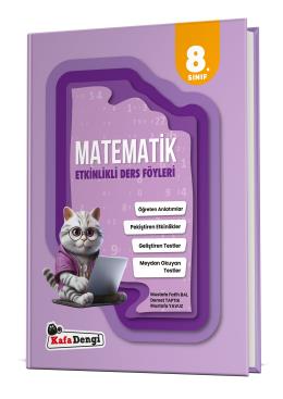 KAFADENGİ 8. SINIF MATEMATİK ETKİNLİKLİ DERS FÖYLERİ