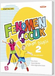 FENOMEN ÇOCUK 2. SINIF HAYAT BİLGİSİ