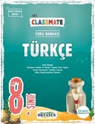 OKYANUS 8. SINIF CLASSMATE TÜRKÇE SORU BANKASI