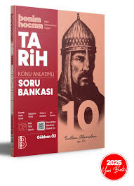 BENİM HOCAM 10. SINIF TARİH KONU ANLATIMLI SORU BANKASI